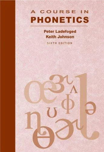 A Course In Phonetics 6Th Edition
