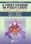 A First Course In Fuzzy Logic 4Th Edition