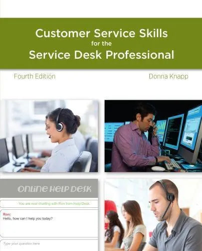 A Guide To Customer Service Skills For The Service Desk Professional 4Th Edition