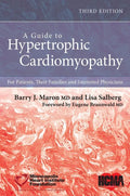 A Guide To Hypertrophic Cardiomyopathy For Patients Their Families And Interested Physicians 3Rd Edition