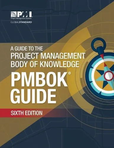 A Guide To The Project Management Body Of Knowledge Pmbok Guide 6Th Edition