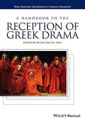 A Handbook To The Reception Of Greek Drama
