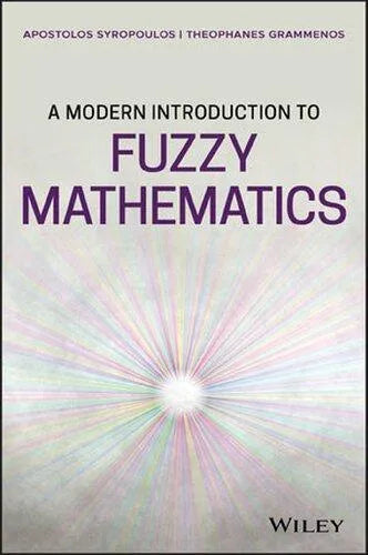 A Modern Introduction To Fuzzy Mathematics