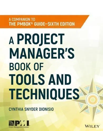 A Project Managers Book Of Tools And Techniques