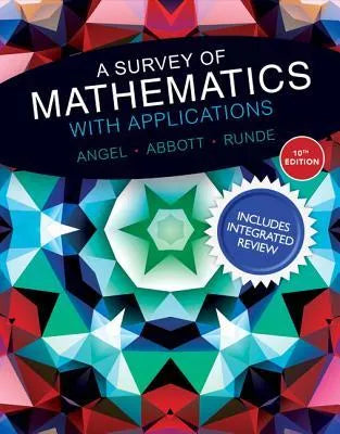 A Survey Of Mathematics With Applications 10Th Edition