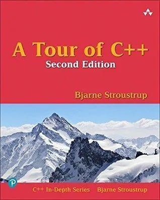 A Tour of C++ (C++ In-Depth Series) 2nd Edition