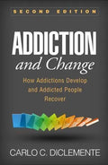 Addiction And Change 2Nd Edition