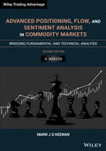 Advanced Positioning Flow And Sentiment Analysis In Commodity Markets Bridging Fundamental And Technical Analysis 2Nd Edition