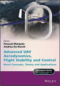 Advanced Uav Aerodynamics Flight Stability And Control Novel Concepts Theory And Applications