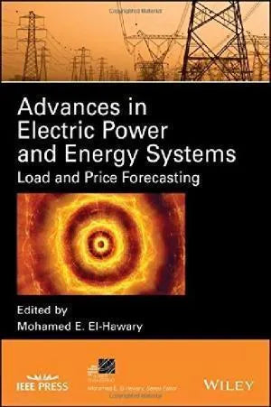 Advances In Electric Power And Energy Systems Load And Price Forecasting