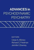 Advances In Psychodynamic Psychiatry