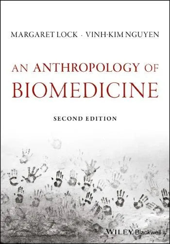 An Anthropology Of Biomedicine 2Nd Edition