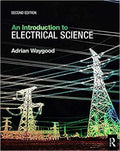 An Introduction to Electrical Science 2nd Edition
