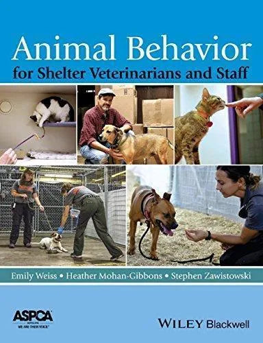 Animal Behavior For Shelter Veterinarians And Staff