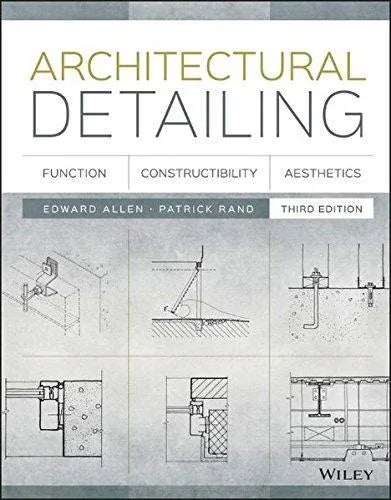 Architectural Detailing Function Constructibility Aesthetics 3Rd Edition