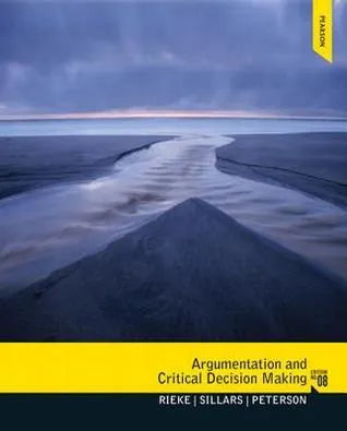 Argumentation And Critical Decision Making 8Th Edition
