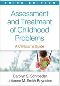 Assessment And Treatment Of Childhood Problems Third A Clinicians Guide 3Rd Edition