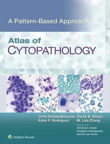 Atlas Of Cytopathology A Pattern Based Approach