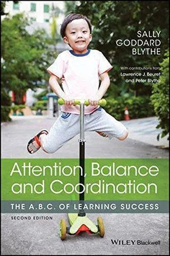 Attention Balance And Coordination The A B C Of Learning Success 2Nd Edition