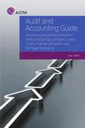 Audit and accounting guide Depository And Lending Institutions Banks And Savings Institutions Credit Unions Finance Companies And Mortgage Companies Series American Institute
