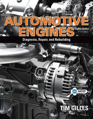 Automotive Engines Diagnosis Repair Rebuilding 8Th Edition