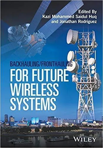 Backhauling Fronthauling For Future Wireless Systems