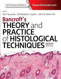 Bancrofts Theory And Practice Of Histological Techniques 8th Edition