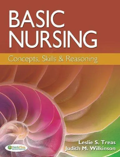 Basic Nursing Concepts Skills Reasoning