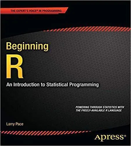 Beginning R An Introduction To Statistical Programming