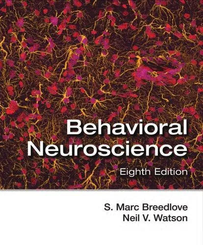 Behavioral Neuroscience 8Th Edition