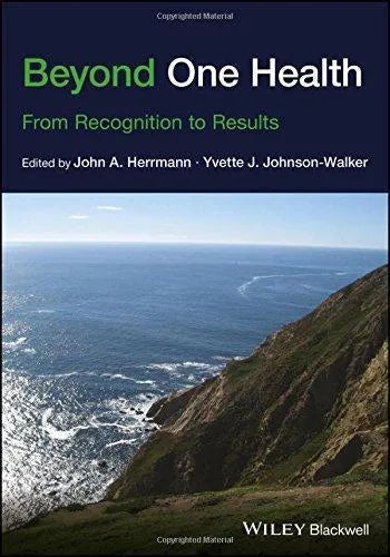 Beyond One Health From Recognition To Results