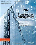 Bim And Construction Management Proven Tools Methods And Workflows