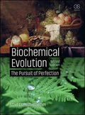 Biochemical Evolution The Pursuit Of Perfection 2Nd Edition
