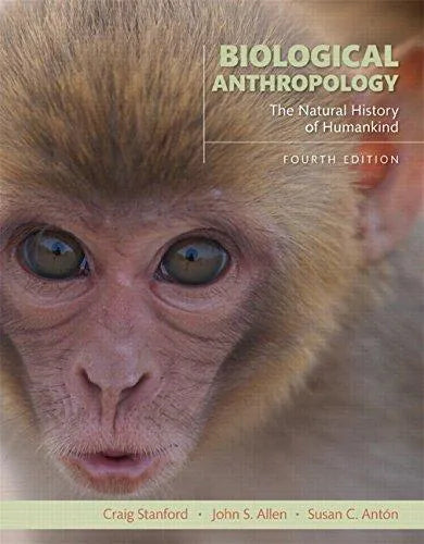 Biological Anthropology The Natural History Of Humankind 4Th Edition