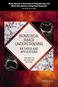 Biomedical Image Understanding Methods And Applications