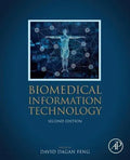 Biomedical Information Technology Biomedical Engineering 2Nd Edition