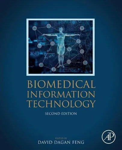 Biomedical Information Technology Biomedical Engineering 2Nd Edition