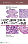 Biopsy Interpretation Of Soft Tissue Tumors 2Nd Edition