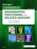 Bontragers Textbook Of Radiographic Positioning And Related Anatomy 9Th Edition