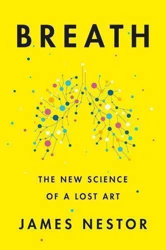Breath The New Science Of A Lost Art