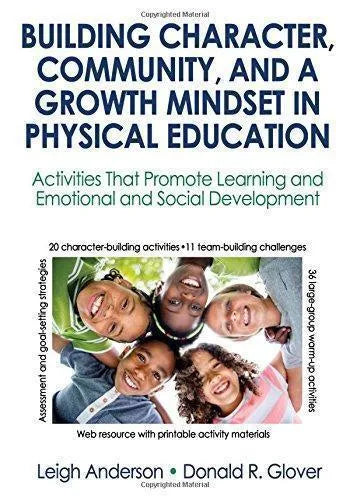 Building Character Community And A Growth Mindset In Physical Education With Web Resource Activities That Promote Learning And Emotional And Social D
