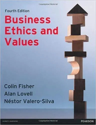 Business Ethics And Values 4Th Edition