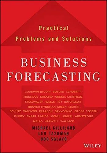 Business Forecasting Practical Problems And Solutions
