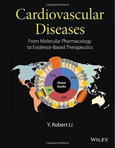 Cardiovascular Diseases From Molecular Pharmacology To Evidence Based Therapeutics