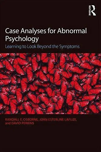 Case Analyses For Abnormal Psychology Learning To Look Beyond The Symptoms