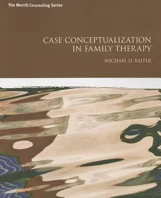 Case Conceptualization In Family Therapy