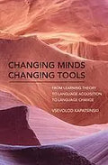 Changing Minds Changing Tools From Learning Theory To Language Acquisition To Language Change