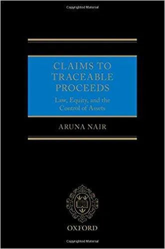 Claims To Traceable Proceeds Law Equity And The Control Of Assets
