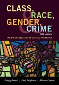 Class Race Gender And Crime The Social Realities Of Justice In America 5Th Edition