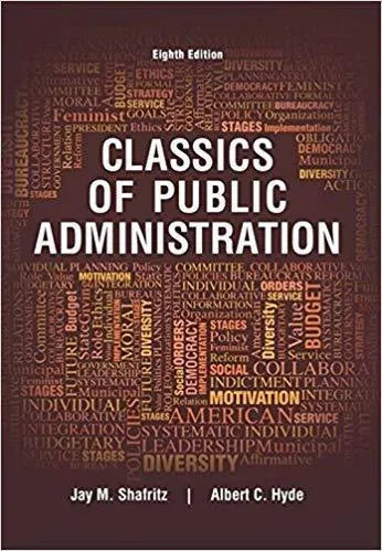 Classics Of Public Administration 8Th Edition
